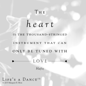 The heart is the thousand stringed - Hafiz